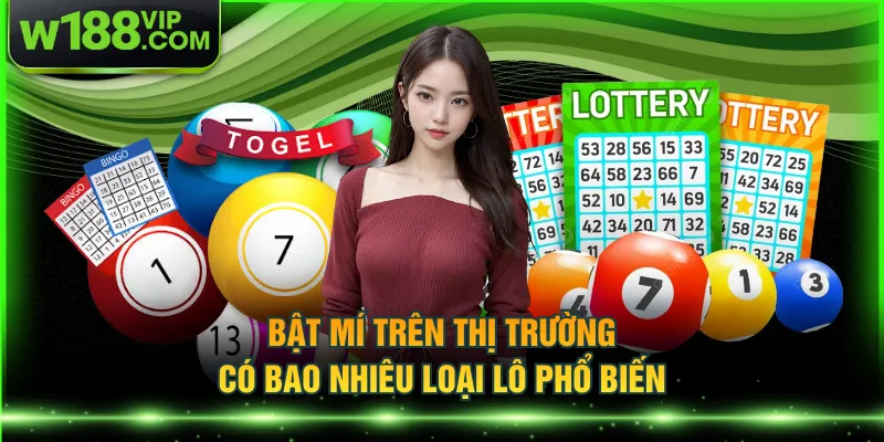 Bật mí trên thị trường có bao nhiêu loại lô phổ biến
